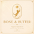 Bone and Butter - Home